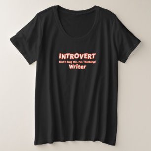 Introvert Writer Große Größe T-Shirt