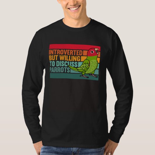 Introverted But Parrots Cherry headed Conure T-Shirt (Vorderseite)