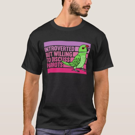 Introverted But Parrots Green Indian Ringneck 1 T-Shirt (Vorderseite)