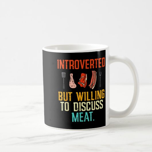 Introverted But Willing Discuss Meat Bbq Barbecue  Kaffeetasse (Rechts)