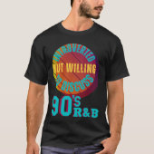 Introverted But Willing To Discuss 90's R&B Retro T-Shirt (Vorderseite)