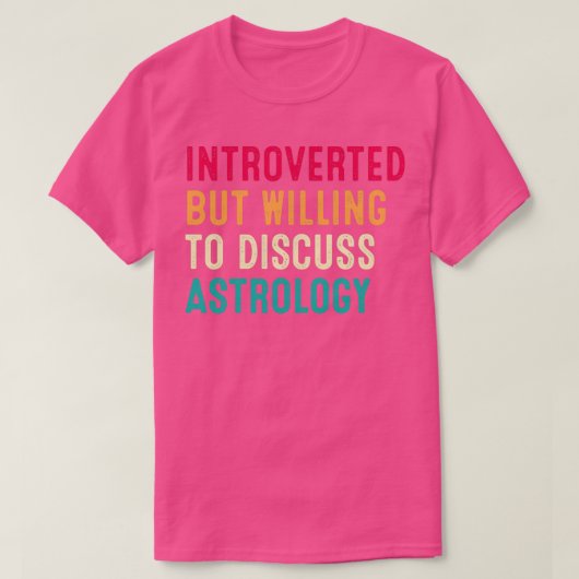 Introverted But Willing To Discuss Astrology Retro T-Shirt (Design vorne)
