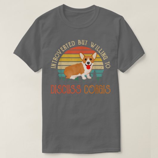 Introverted But Willing To Discuss Corgis 562 T-Shirt (Design vorne)