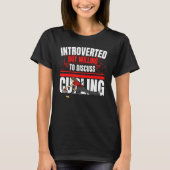 Introverted But Willing To Discuss Curling Anti T-Shirt (Vorderseite)