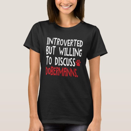 Introverted But Willing To Discuss Dobermanns Men  T-Shirt (Vorderseite)