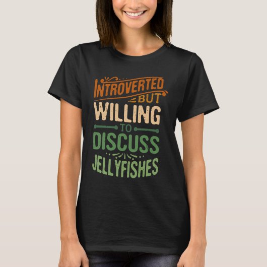 Introverted But Willing To Discuss Jellyfishes   1 T-Shirt (Vorderseite)