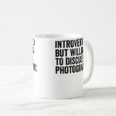 Introverted But Willing To Discuss Photography Pho Kaffeetasse (VorderseiteRechts)