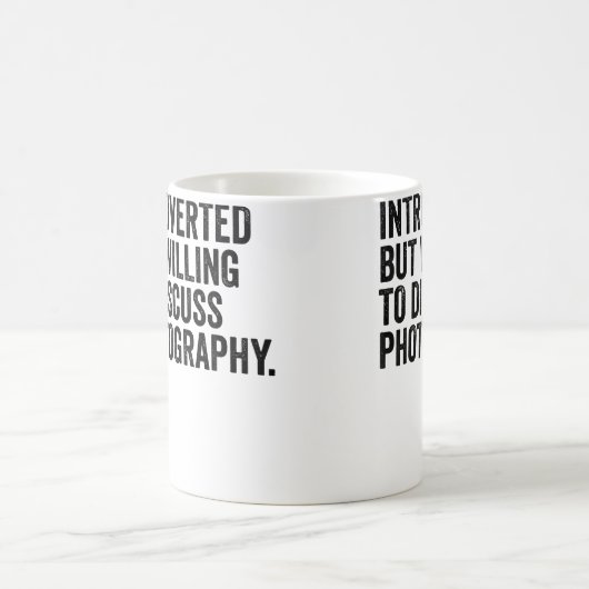 Introverted But Willing To Discuss Photography Pho Kaffeetasse (Mittel)