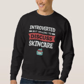Introverted But Willing To Discuss Skincare Dermat Sweatshirt (Vorderseite)