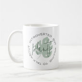 Introverted But Willing To Talk About Plants Kaffeetasse (Links)