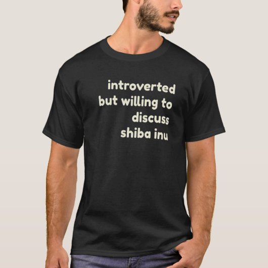 Introverted Willing to Discuss Shiba Inu Crypto In T-Shirt (Vorderseite)