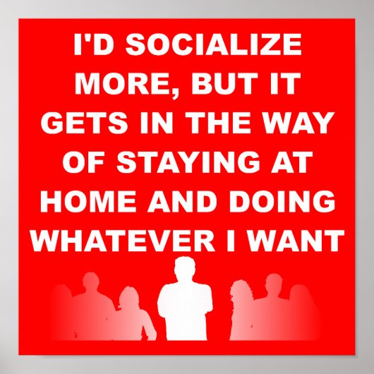 Introvertieren Bleibe auf Zuhause Funny Poster Sig (Vorne)