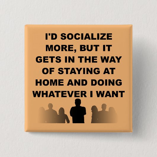 Introvertieren Bleibe Zuhause Funny Button Abzeich (Vorderseite)
