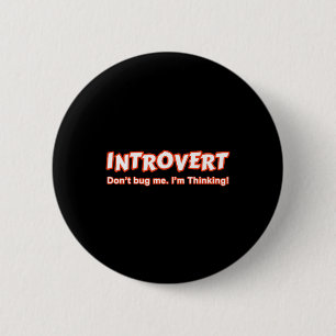 Introvertieren - Bug mich nicht, ich denke Button