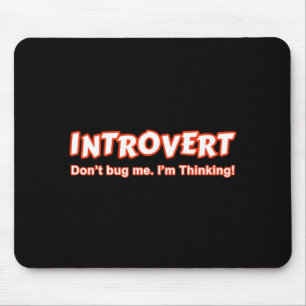 Introvertieren - Bug mich nicht, ich denke Mousepad
