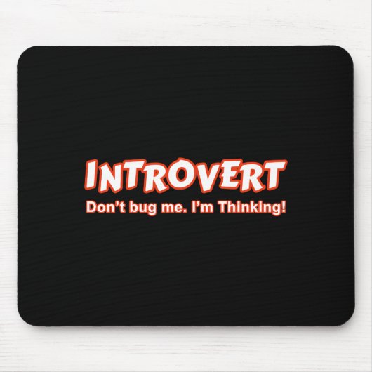 Introvertieren - Bug mich nicht, ich denke Mousepad (Vorne)