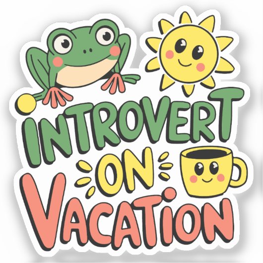 Introvertieren Sie Sunshine Break Aufkleber (Vorderseite)
