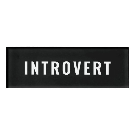 Introvertieren Simple Cool Namenschild (Vorderseite)