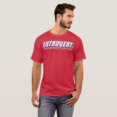 Introvertiert 2 T-Shirt (Vorne ganz)