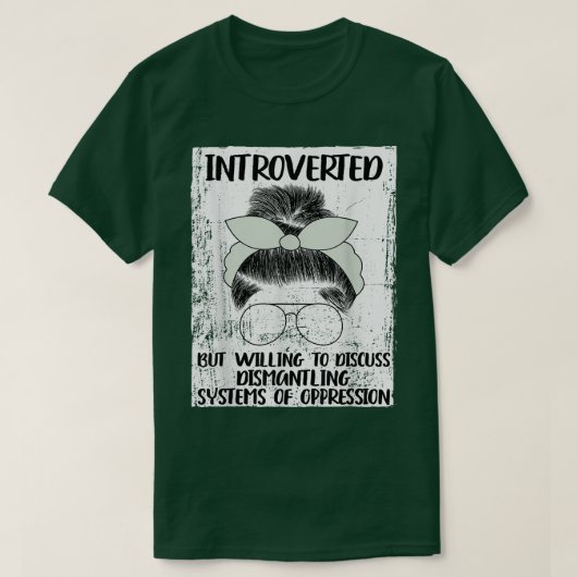 Introvertiert, aber bereit, den Abbau des Sys zu d T-Shirt (Design vorne)