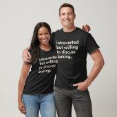 Introvertiert, aber bereit, über Backen zu diskuti T-Shirt (Unisex)