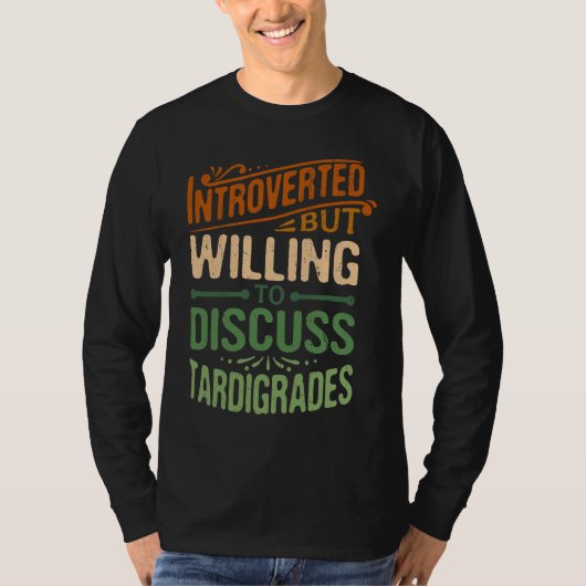 Introvertiert, aber bereit, über Bärtierchen zu di T-Shirt (Vorderseite)