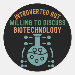 Introvertiert, aber bereit, über Biotechnologie zu Runder Aufkleber
