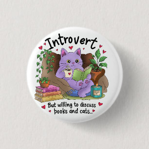 Introvertiert, aber bereit, über Bücher und Katzen Button