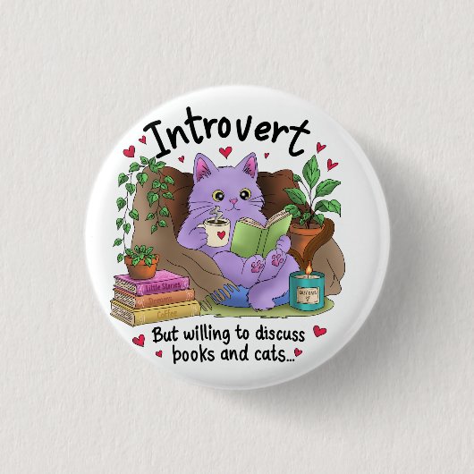 Introvertiert, aber bereit, über Bücher und Katzen Button (Vorderseite)