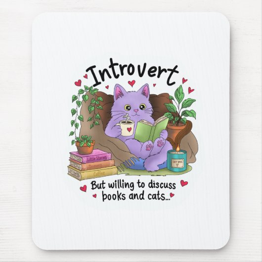 Introvertiert, aber bereit, über Bücher und Katzen Mousepad (Vorne)