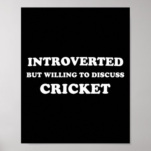 Introvertiert, aber bereit, über Cricket lustig zu Poster (Vorne)