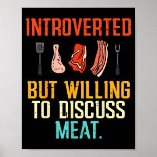 Introvertiert, aber bereit, über Fleisch Bbq Barbe Poster