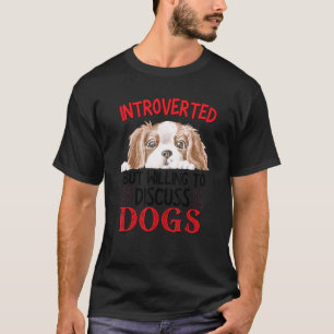 Introvertiert, aber bereit, über Katzen zu spreche T-Shirt