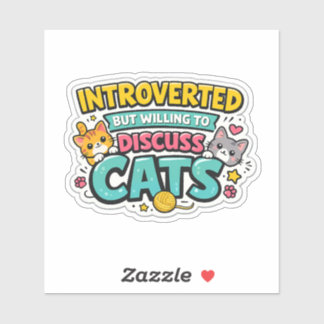 Introvertiert, aber bereit, über lustige Katzen zu Aufkleber