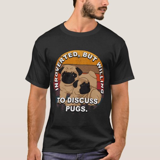 Introvertiert, aber bereit, über Mops-Retro-Sonne  T-Shirt (Vorderseite)