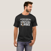 Introvertiert, aber bereit, über Pferde zu diskuti T-Shirt (Vorne ganz)