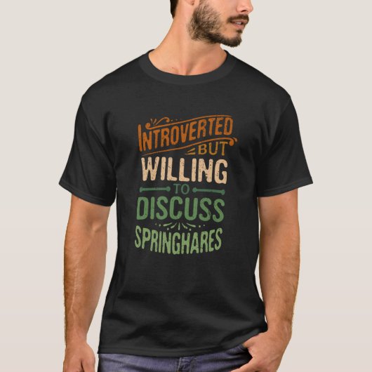 Introvertiert, aber bereit, über Springhasen zu di T-Shirt (Vorderseite)