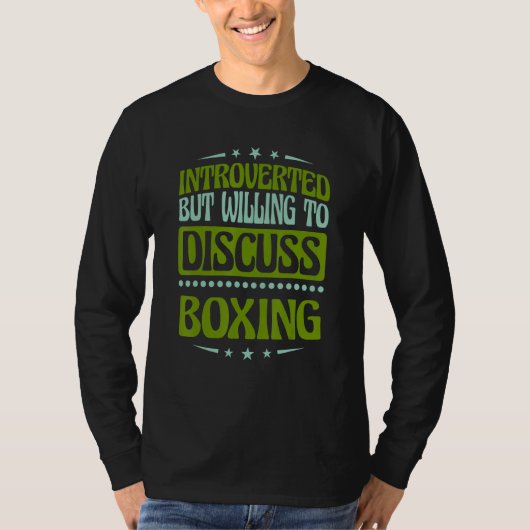Introvertiert, aber Diskussionsbereit Über Boxen T-Shirt (Vorderseite)