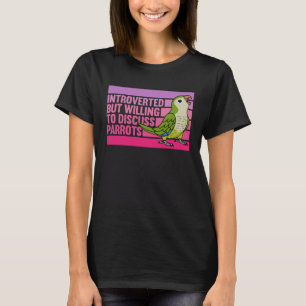 Introvertiert, aber Papageien grüner Mönchssittich T-Shirt
