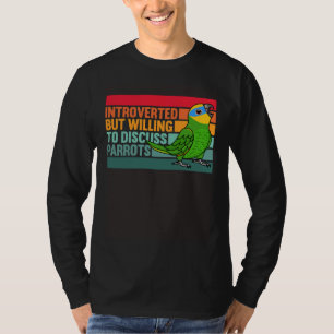 Introvertiert, aber Papageien Orangeflügeliger Ama T-Shirt