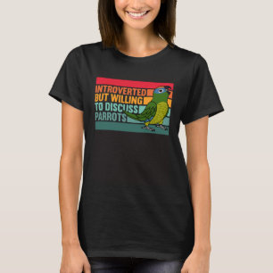 Introvertiert, aber Papageien Pfirsichstirn-Konin T-Shirt