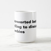 introvertiert, aber willens, Zombies zu diskutiere Kaffeetasse (Mittel)