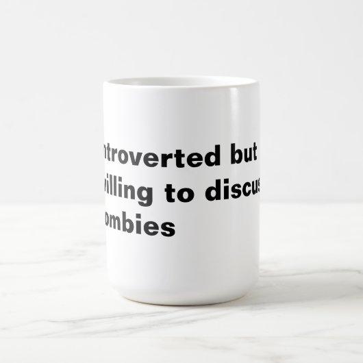 introvertiert, aber willens, Zombies zu diskutiere Kaffeetasse (Mittel)