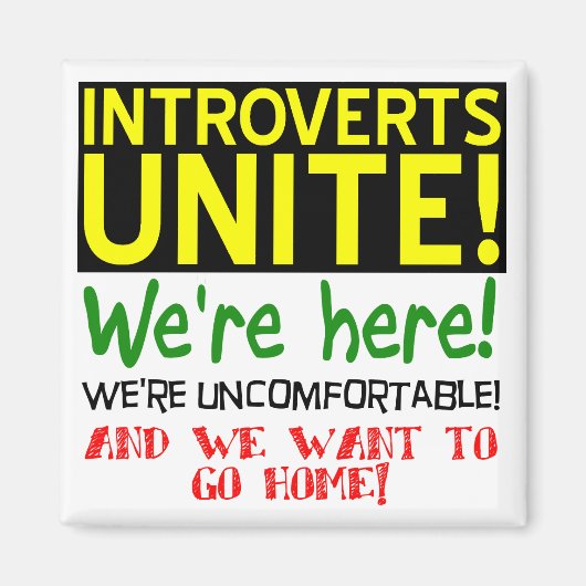 Introvertiert Unite Funny Kühlschrankmagnet Kühlsc (Vorne)