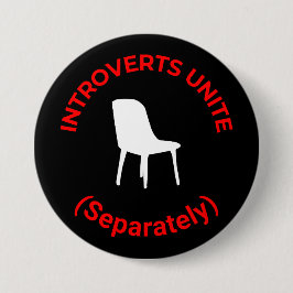 Introvertiert Unite (separat) - Funny Round Button