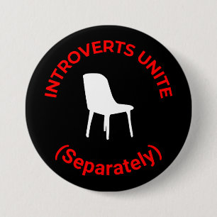 Introvertiert Unite (separat) - Funny Round Button