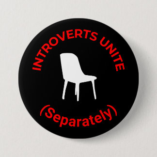 Introvertiert Unite (separat) - Funny Round Button