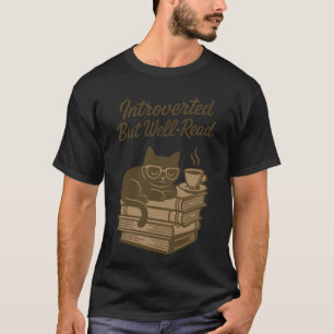 Introvertierte, aber belesene Katzen-Coffee-Book-L T-Shirt