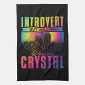 Introvertierte, aber willens, über Kristallbildung Geschirrtuch (Vertikal)