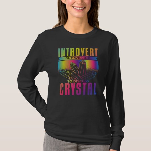 Introvertierte, aber willens, über Kristallbildung T-Shirt (Vorderseite)
